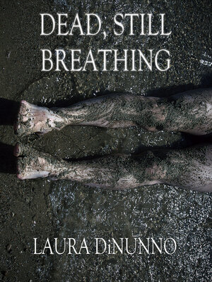 cover image of Dead, Still Breathing